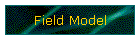 Field Model